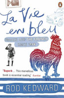 La Vie En Bleu: France and the French Since 1900